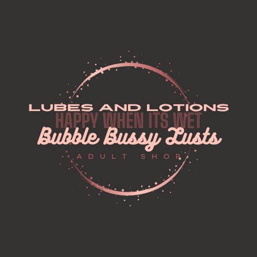 Lubes and Butters, Lotions and Oils